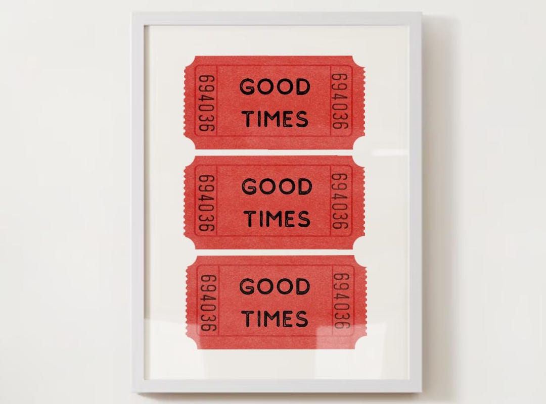 Good Times Wall Art | Digital Download - Etsy