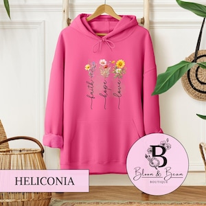 Faith Hope Love Hoodie | Christian Floral Pullover | Inspirational Bible Verse Sweatshirt | Faith-Based Hoodie For Women | Christian Gift