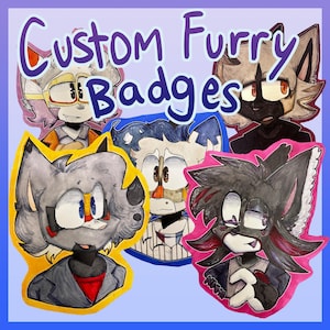 Custom Furry Badge Commission | Physical