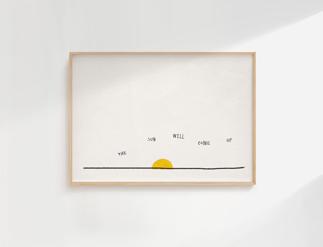 The Sun Will Come up Print | Motivational Poster Mental Health Quotes ...