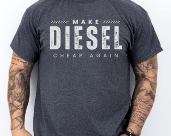 Maak diesel weer goedkoop herenshirt vader zoon echtgenoot verjaardag Vaderdagcadeau, diesel vrachtwagens, humor T-shirt, 4 x 4 vrachtwagens, 4 wielen off-road