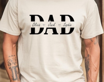 Custom Dad Shirt With Kids Names, Dad T-Shirt, Personalized Dad Shirt, Father's Day Shirt, New Dad Shirt, Daddy Shirt, Birthday Gift Dad Tee