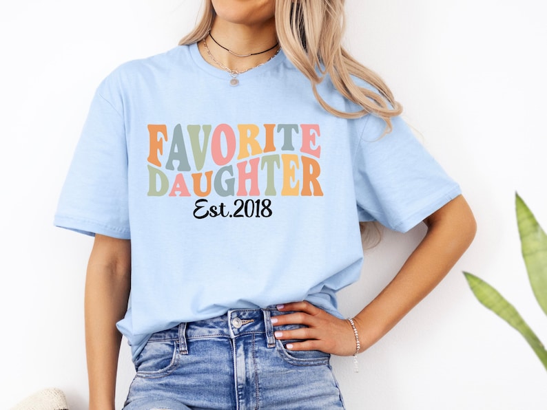 Custom Year Shirt Favorite Daughter Shirt Est 2020 Shirt Personalized Daughter Shirt Birth Year Shirt Retro Daughter Tee Daughter Gift Family Matching Shirt Trendy Graphic Tee