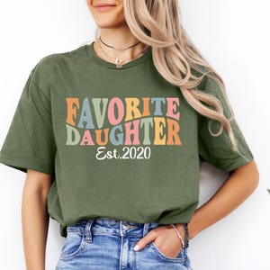 Trendy Graphic Tee Favorite Daughter Shirt Est 2020 Shirt Personalized Daughter Shirt Custom Year Shirt Birth Year Shirt Retro Daughter Tee Daughter Gift Family Matching Shirt