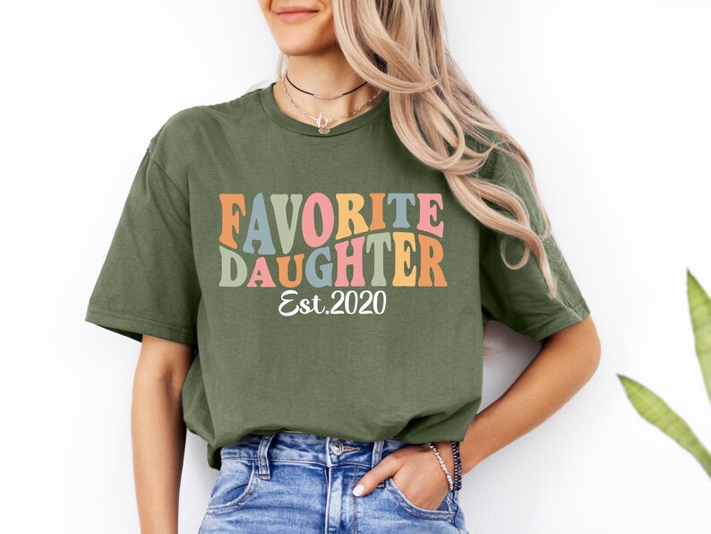 Trendy Graphic Tee Favorite Daughter Shirt Est 2020 Shirt Personalized Daughter Shirt Custom Year Shirt Birth Year Shirt Retro Daughter Tee Daughter Gift Family Matching Shirt
