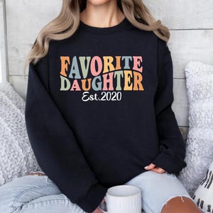 Daughter Gift Shirt Favorite Daughter Shirt Est 2020 Shirt Personalized Daughter Shirt Custom Year Shirt Birth Year Shirt Retro Daughter Tee Family Matching Shirt Trendy Graphic Tee