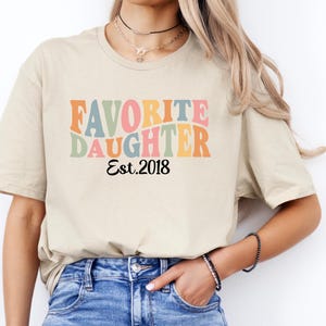 Birth Year Shirt Favorite Daughter Shirt Est 2020 Shirt Personalized Daughter Shirt Custom Year Shirt Retro Daughter Tee Daughter Gift Family Matching Shirt Trendy Graphic Tee
