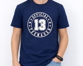 Official Teenager Shirt, 13th Birthday Tee, Bday Boy Gift
