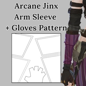 Arcane League of Legends Jinx Cosplay Armsleeve + Glove Patterns PDF Digital Files Only