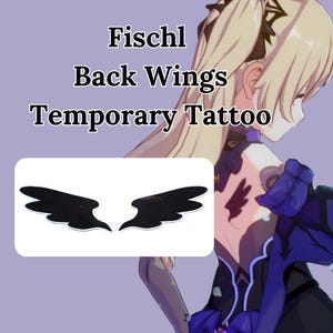 May include: Black temporary tattoo of stylized back wings. The image includes the text "Fischl Back Wings Temporary Tattoo". The wings are displayed on a white background.