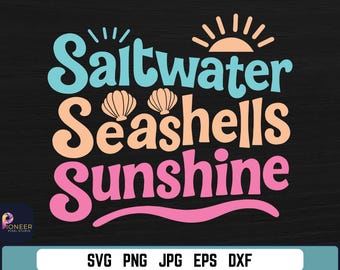 Saltwater Seashells Sunshine SVG: Beach Vibes Summer Cut File (Digital Download)