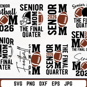 Senior Football Mom 2026 SVG, The Final Quarter, Football Mom Svg, Senior Football Mom Svg, Class of 2026 Svg, Senior Football Mom Shirt