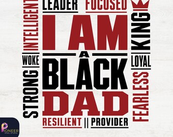 I Am A Black Dad SVG PNG, Black Dad Svg, Black Father Png, Fathers Day svg, Black History Month png, Proud Dad Sublimation, Black Dad Gift