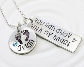 You Ran Away With My Heart - Baby Name Necklace - Baby Footprint Necklace - Mother's Necklace- Hand Stamped Personalized Jewelry