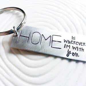 HOME is Wherever I'm With You Keychain Hand Stamped, Personalized Metal ...