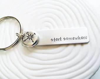 Start Somewhere Compass Keychain - Hand Stamped Personalized Inspirational Keychain - Traveler's Gift - Wanderlust - Personalized Keychain