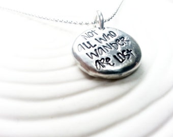 Not All Who Wander Are Lost Necklace - Personalized, Hand Stamped  Inspirational Jewelry - Inspirational Message Necklace