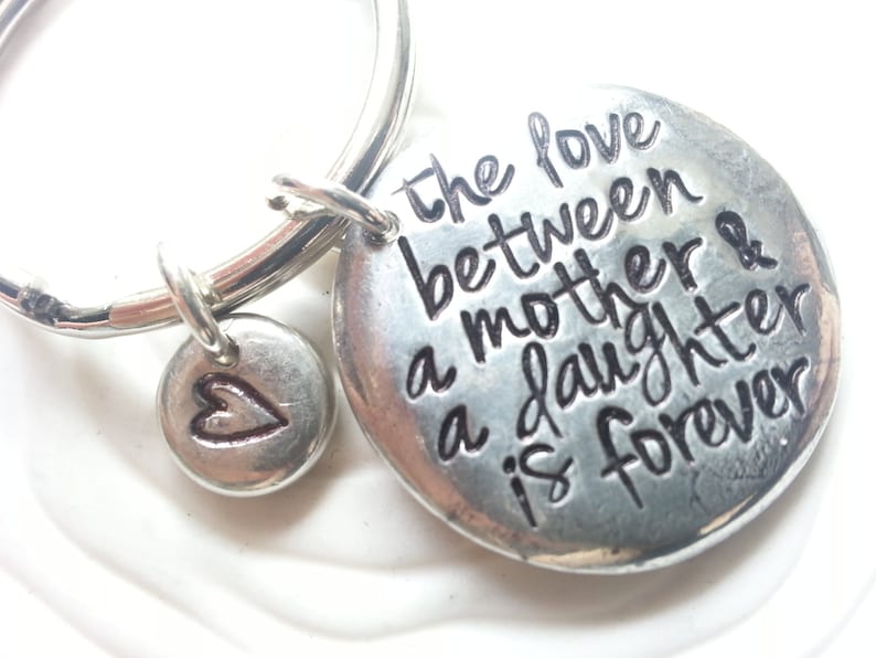 The Love Between A Mother and Daughter is Forever Keychain or Necklace Mother/'s Gift Personalized Hand Stamped