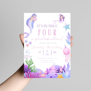 May include: A mermaid-themed birthday invitation with the text "IT'S BUBBLE FOUR a shellabration!" in pink. The invitation features illustrations of mermaids, starfish, and underwater plants in shades of purple, pink, and blue.