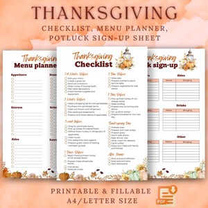 May include: Thanksgiving checklist, menu planner, and potluck sign-up sheet. The printable and fillable sheets are decorated with fall-themed graphics. The sheets include sections for appetizers, entrees, sides, and drinks. The size is A4/Letter.