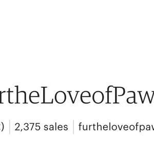 Puede incluir: Cinco estrellas para FurtheLoveofPawsOUS! Tienda Etsy con 2.375 ventas. El logotipo de la tienda es una huella de pata negra con las letras "FLP" en su interior. El sitio web de la tienda es furtheloveofpawsous.etsy.com.