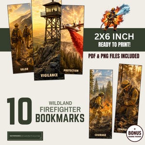 May include: A set of 10 wildland firefighter bookmarks measuring 2x6 inches, featuring illustrations of firefighters, a lookout tower, and an aerial tanker dropping fire retardant. Text includes VALOR, VIGILANCE, PROTECTION, COURAGE, and COMPASSION.