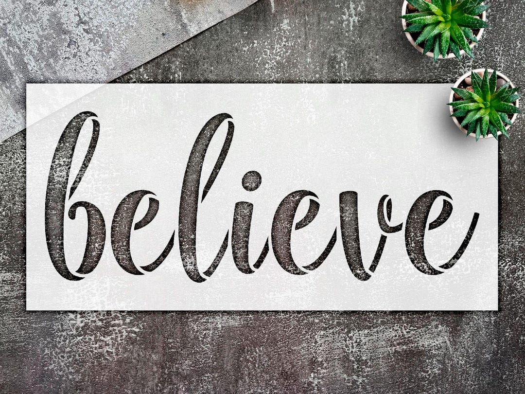 Believe Stencil Cursive Script Reusable Mylar Template Inspirational ...