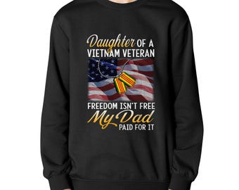 Daughter Of A Vietnam Veteran, Freedom Isn’t Free My Dad Paid For It Design PNG Design Digital File For PNG Design Digital File Tshirt Print