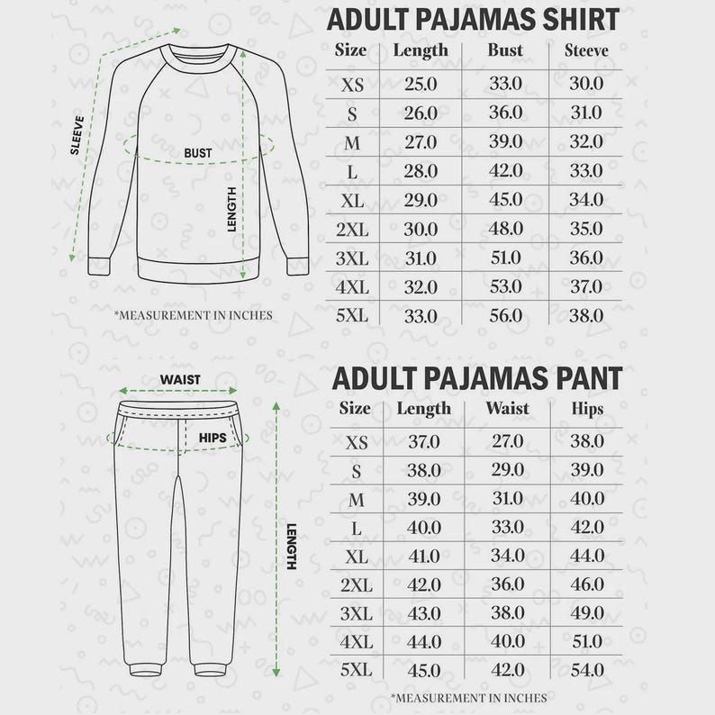 K&ouml;nnte beinhalten: Diagramm eines Pyjama-Sets f&uuml;r Erwachsene mit Ma&szlig;en in Zoll. Die Ma&szlig;e des Shirts umfassen L&auml;nge, Brustumfang und &Auml;rmel. Die Ma&szlig;e der Hose umfassen L&auml;nge, Taille und H&uuml;fte. Gr&ouml;&szlig;en von XS bis 5XL.