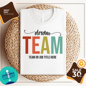 Custom Dream Team Shirt | Personalized Shirt | Best Team Ever | Appreciation Gift | Coworker Gifts Tee | Thank You Gift Coworkers