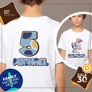 Custom Bluey Birthday Girl Shirt | Personalized Birthday Boy Shirt | Birthday Bluey Dog Shirt | Birthday Party Shirt | Family Matching Shirt