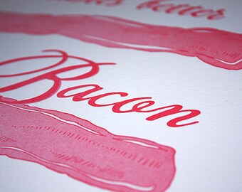 Everything Tastes Better with Bacon Pink Letterpress Kitchen Print