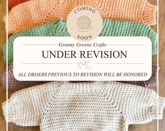 May include: Five long-sleeved crochet sweaters in rust, peach, sage green, mauve, and cream. A central overlay displays the text: COMING SOON, Granny Greene Crafts, UNDER REVISION, ALL ORDERS PREVIOUS TO REVISION WILL BE HONORED, GRANNY GREENE CRAFTS.