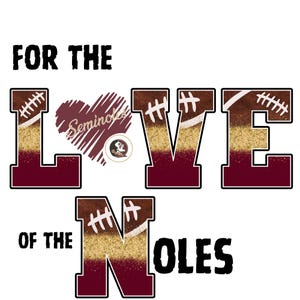 Florida State Seminoles LOVE PNG | Football Digital Download | FSU Sublimation Design