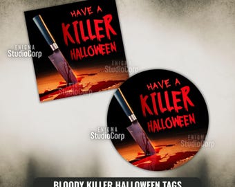Have a Killer Halloween Tag, Black Halloween Treat Tags, Cookie Tag, Blood Splatter Favor Tag, Halloween Cookie Labels, Printable Gift Tag