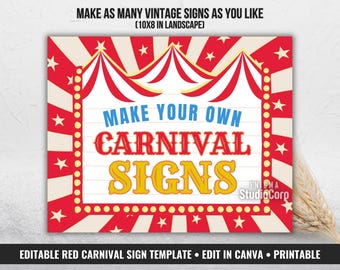 May include: A red and white carnival-themed sign template with the text "MAKE YOUR OWN CARNIVAL SIGNS" in blue, red, and yellow. The sign has a red border with white stars and a circus tent design at the top. The text "MAKE AS MANY VINTAGE SIGNS AS YOU LIKE" is at the top.