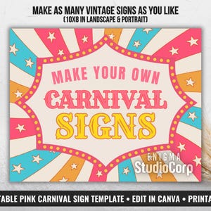 May include: A vintage-style sign template with a carnival theme. The sign features a pink and yellow color scheme with text that reads "MAKE YOUR OWN CARNIVAL SIGNS." The background has a starburst design with stars and stripes. The sign is 10x8 inches.