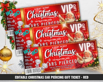 May include: Red Christmas-themed gift tickets with Santa Claus illustrations and the text "A Very Merry Christmas, You're Getting Your Ears Pierced." Each ticket has a VIP Gift label and a diamond graphic.