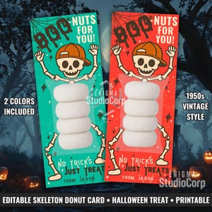May include: Two Halloween donut cards in a 1950s vintage style. One card is teal, the other red. Each features a skeleton graphic with the text "BOO NUTS FOR YOU!" and "NO TRICKS JUST TREAT". The cards include four donuts.