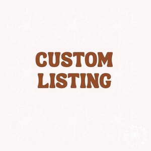 Custom Listing, Customization, Personalization