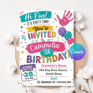May include: A colorful birthday party invitation with the text "Hi Five! It's Party Time! You're Invited to Cammelia's 5th Birthday!" The invitation includes balloons, a handprint, and event details. The date is October 28th, 3-5 PM.