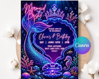 May include: A rectangular invitation card featuring a neon-style mermaid tail, a crown, and an open seashell with a pearl. The text reads: Mermaid Bash, Please join us to celebrate Olivia's 8th Birthday, Sat June 18th 2pm, Pool Actions, Salt Lake City.