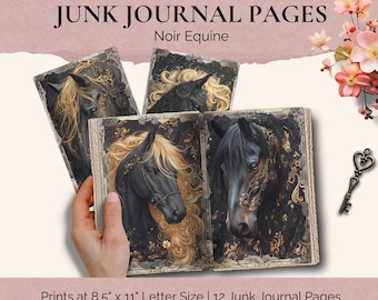 May include: A set of 12 junk journal pages titled Noir Equine, featuring black horses with flowing blonde manes and gold filigree accents. The prints are 8.5 by 11 inches and include a small metal key icon and pink floral accents.