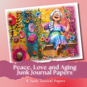 Frieden, Liebe und Altern Hippie alte Dame Junk-Journal Papiere Groovy Oma lustige alte Dame, die Spaß im Leben Digital Download Papiere Instant