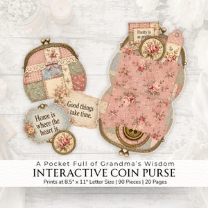 May include: A printable interactive coin purse craft kit featuring floral and patchwork patterns in shades of pink, blue, and cream. Includes decorative tags with text: Home is where the heart is, Good things take time, and Pretty is as pretty does.