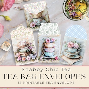 May include: Shabby Chic tea bag envelopes with floral and teacup designs. The envelopes feature stacked teacups, flowers, and vintage-style backgrounds. The text on the image reads "Shabby Chic Tea Tea Bag Envelopes 12 Printable Tea Envelope."