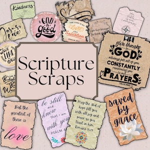 May include: A collection of scripture-themed scrapbook elements. The image features various paper scraps with religious quotes and phrases, including "God is Good," "Saved by Grace," and "Love." The central element reads "Scripture Scraps."