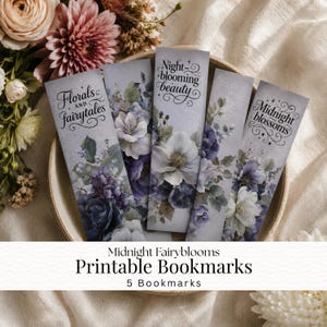 May include: Five rectangular bookmarks featuring floral illustrations in shades of purple, blue, and white on a grey background. The text reads Florals and fairytales, Night-blooming beauty, and Midnight blossoms. The set is titled Midnight Fairyblooms.