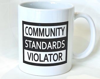 Community Standards Violator Mug - TikTok parody