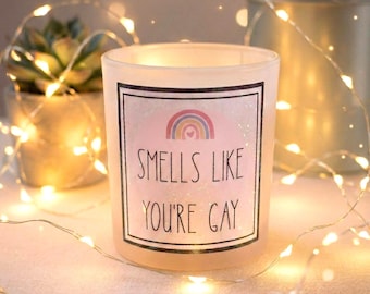LGBTQ funny candle with holographic design - "Smells like you're gay"